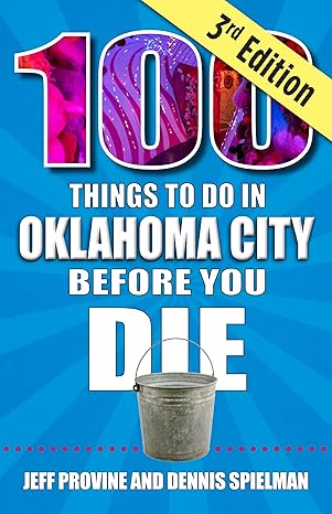 100 Things to do in Oklahoma Cite Before You Die book cover